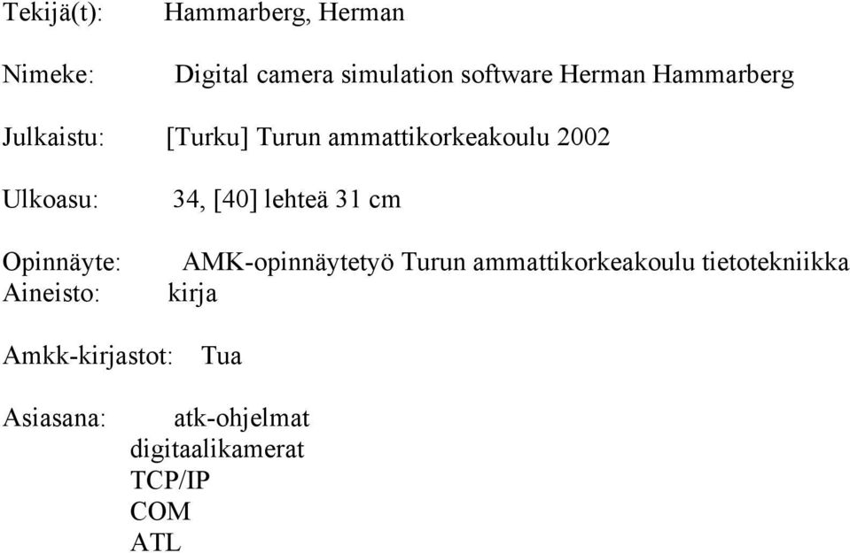 34, [40] lehteä 31 cm Amkk-stot: Tua