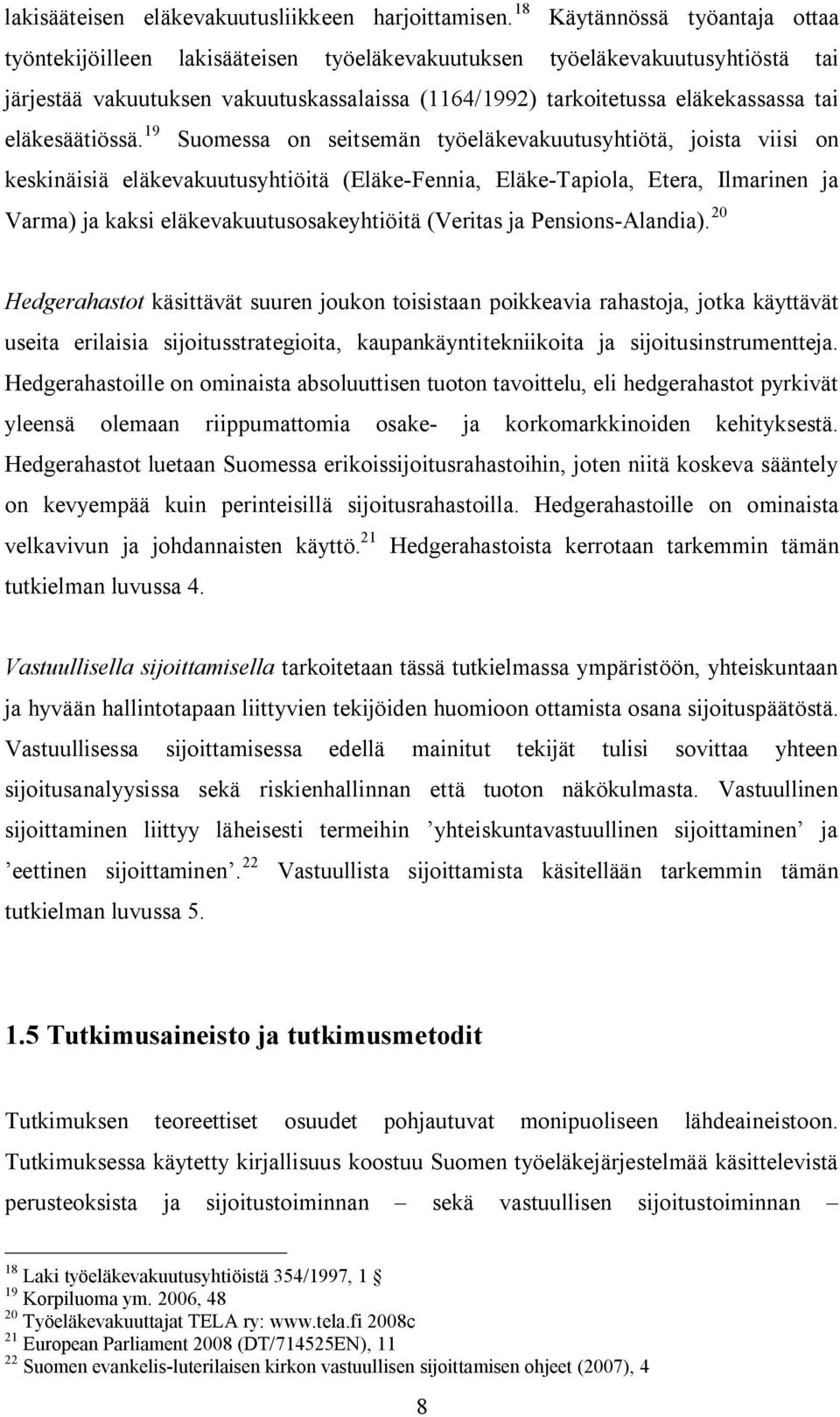 eläkesäätiössä.
