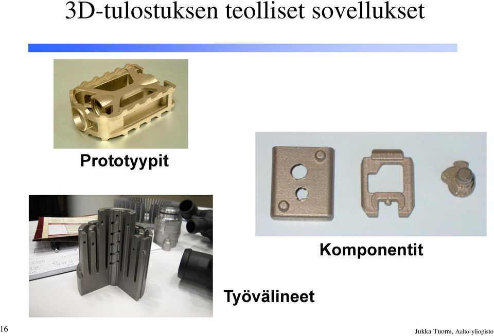 Komponentit Työvälineet