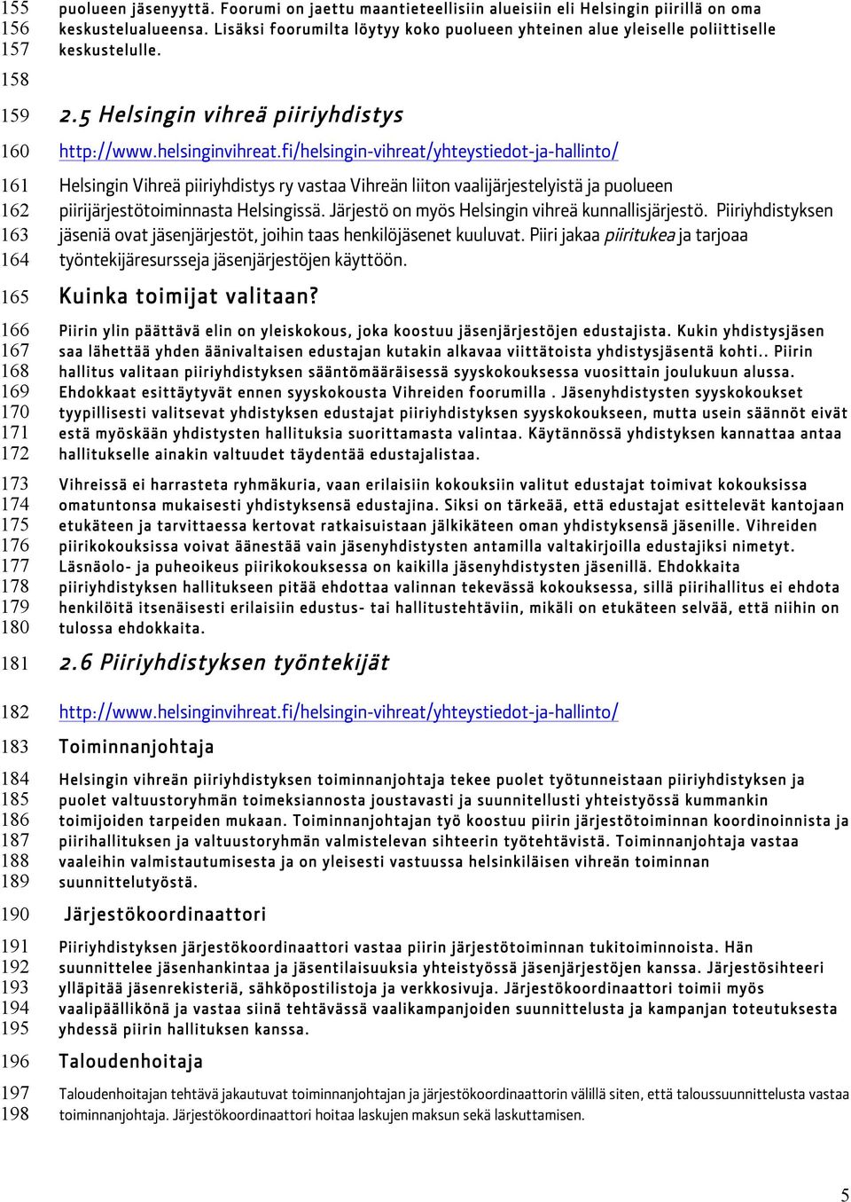 5 Helsingin vihreä piiriyhdistys http://www.helsinginvihreat.