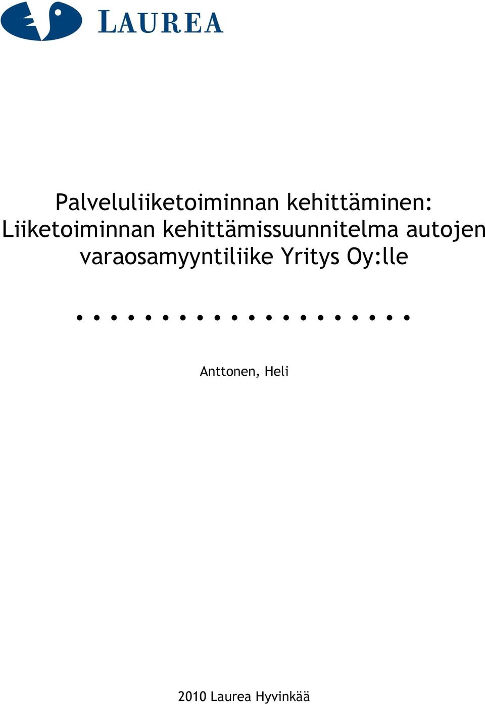 autojen varaosamyyntiliike Yritys