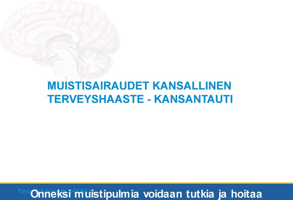 - KANSANTAUTI Onneksi