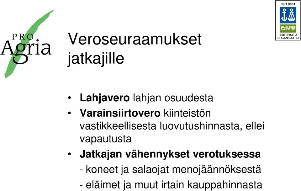 luovutushinnasta, ellei vapautusta Jatkajan vähennykset