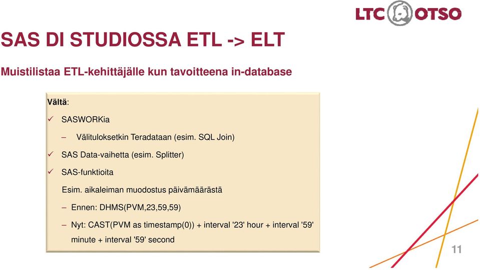 Splitter) SAS-funktioita Esim.