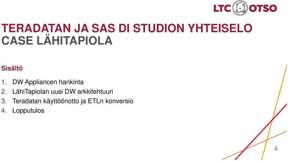 DW Appliancen hankinta 2.