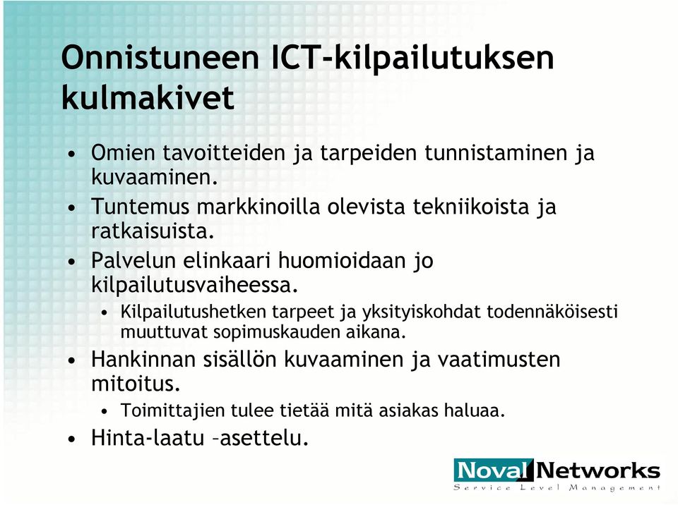 Palvelun elinkaari huomioidaan jo kilpailutusvaiheessa.