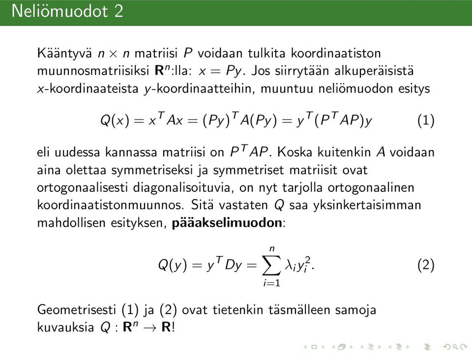 matriisi on P T AP.