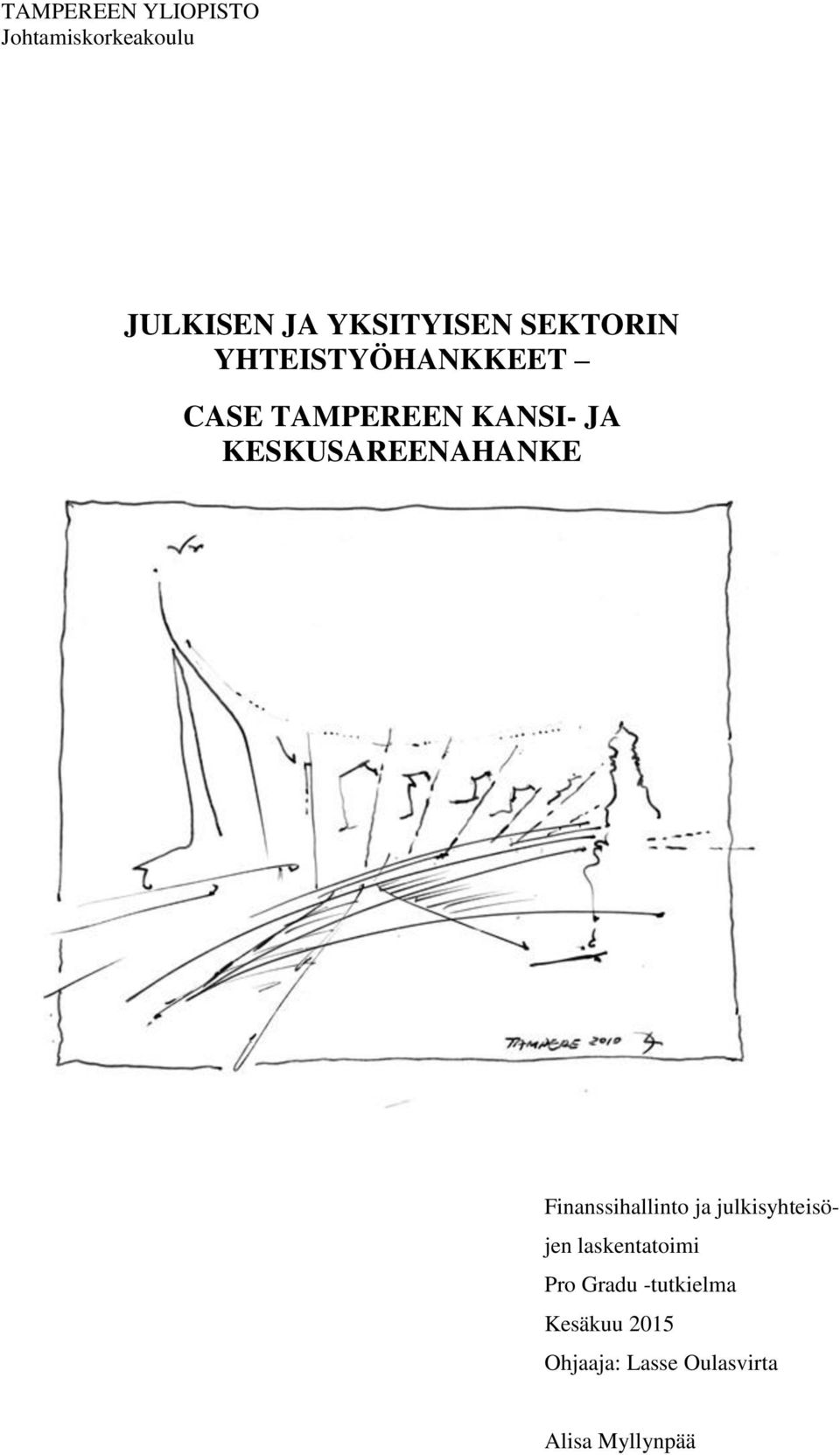 KESKUSAREENAHANKE Finanssihallinto ja julkisyhteisöjen