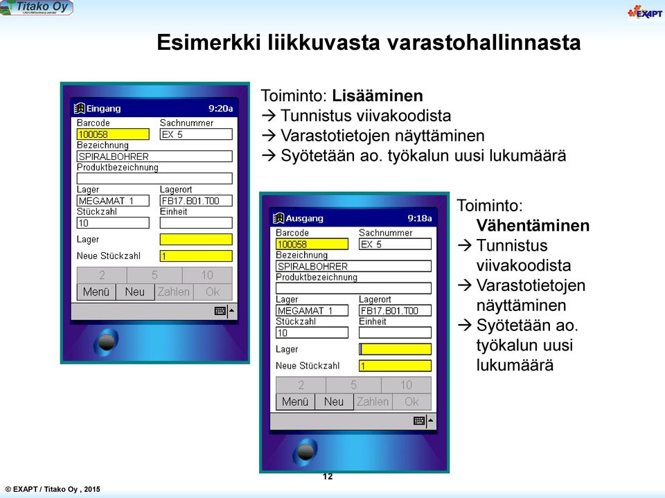 työkalun uusi lukumäärä Toiminto: Vähentäminen  työkalun uusi