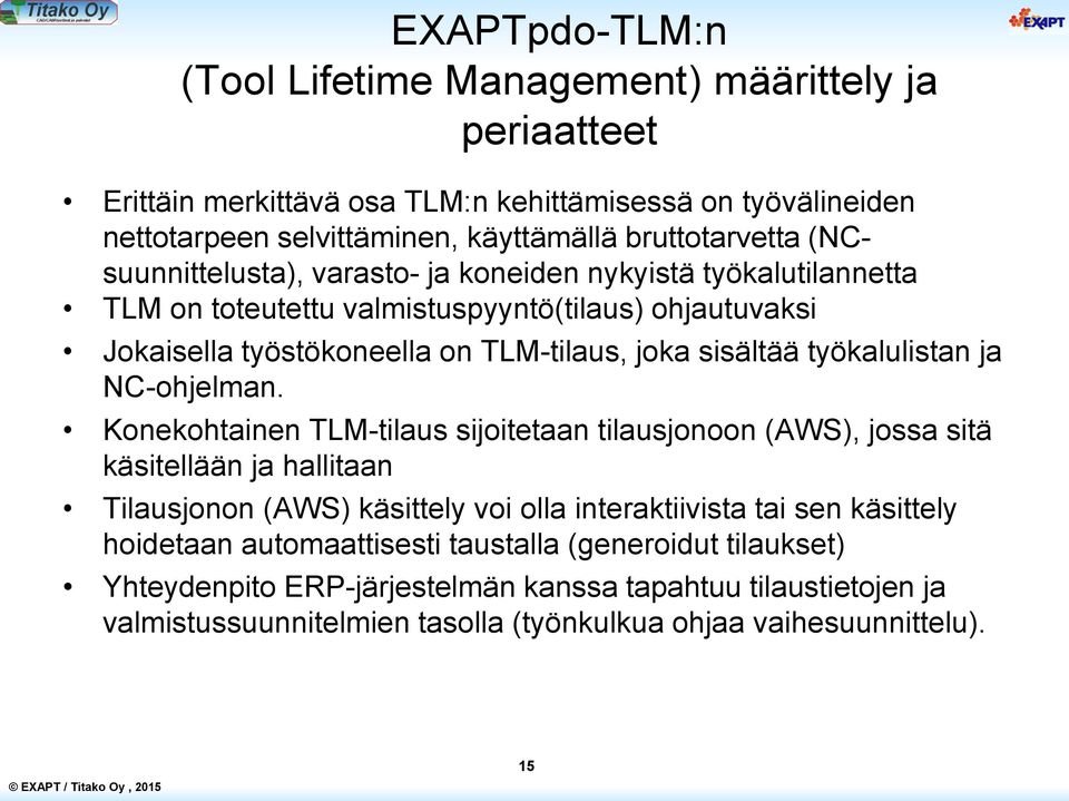 työkalulistan ja NC-ohjelman.