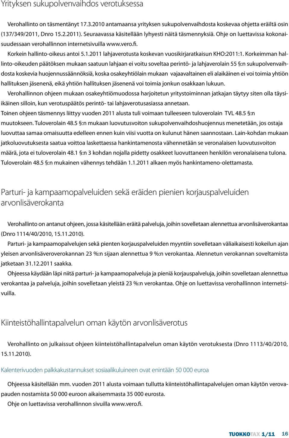 2011 lahjaverotusta koskevan vuosikirjaratkaisun KHO:2011:1.