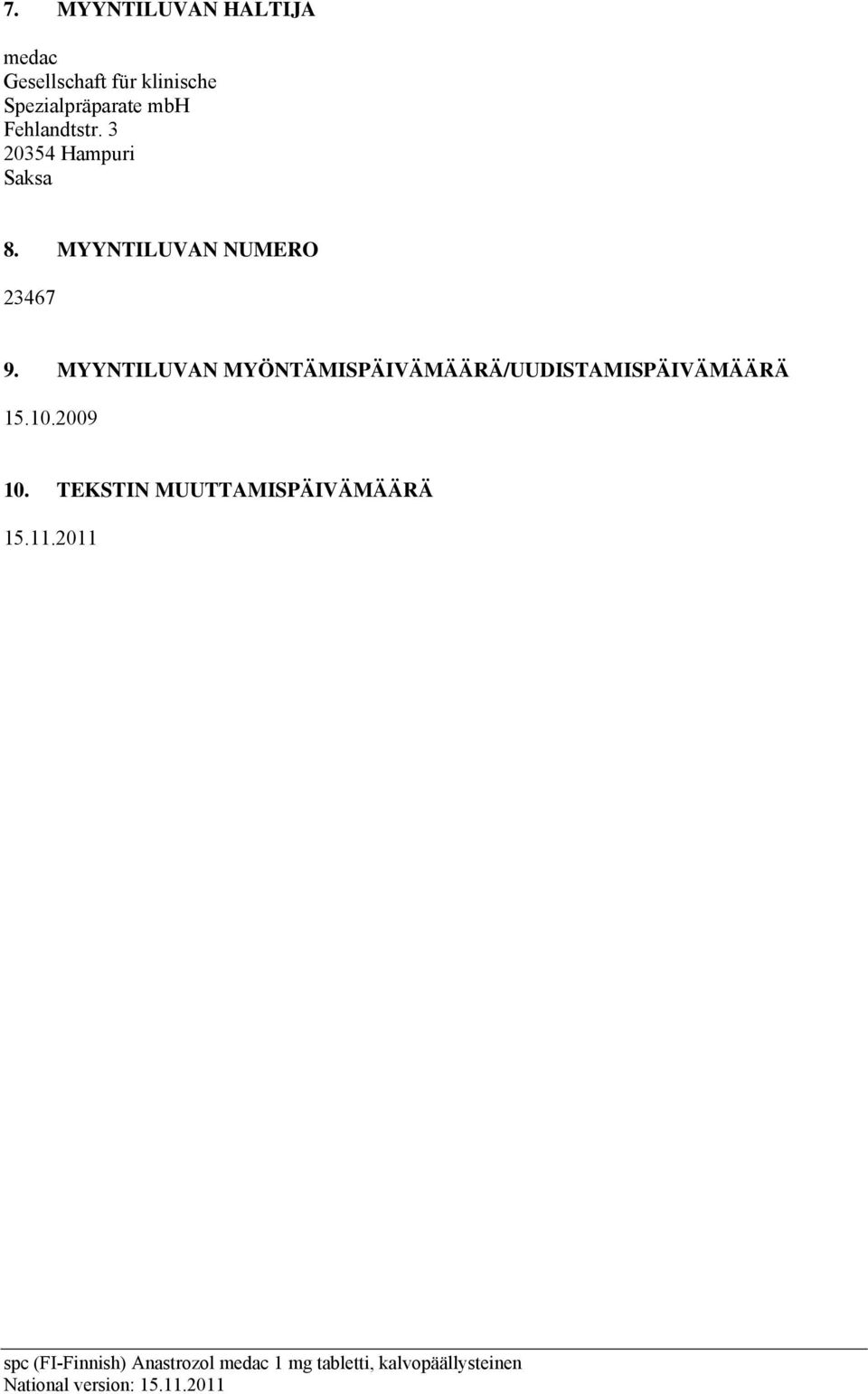MYYNTILUVAN NUMERO 23467 9.