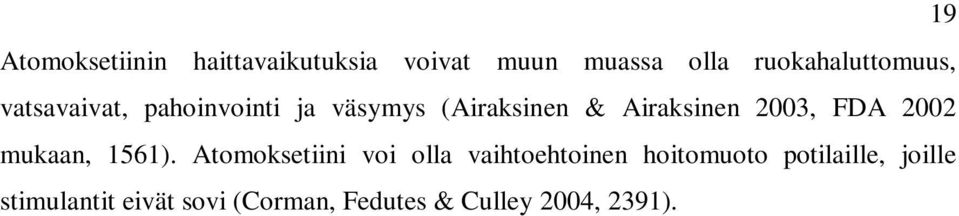 Airaksinen 2003, FDA 2002 mukaan, 1561).