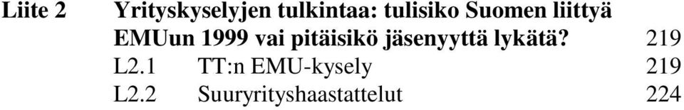 pitäisikö jäsenyyttä lykätä? 219 L2.