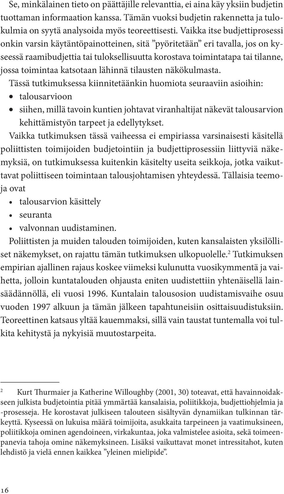 katsotaan lähinnä tilausten näkökulmasta.