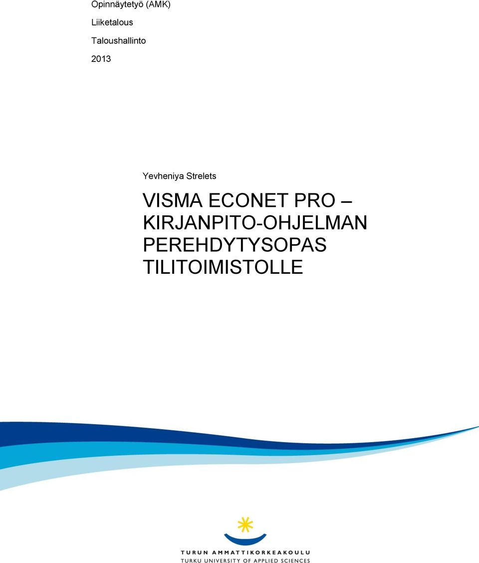 Strelets VISMA ECONET PRO