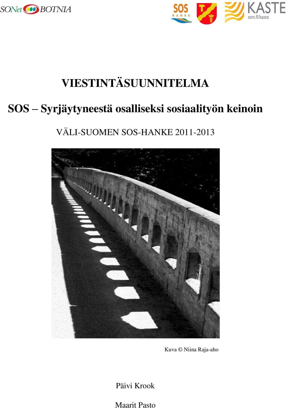 sosiaalityön keinoin VÄLI-SUOMEN