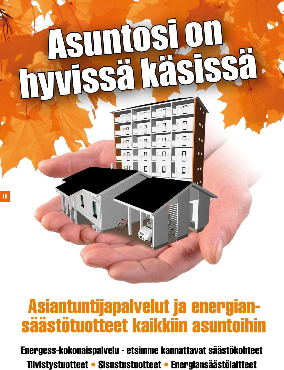 asuntoihin Energess-kokonaispalvelu - etsimme