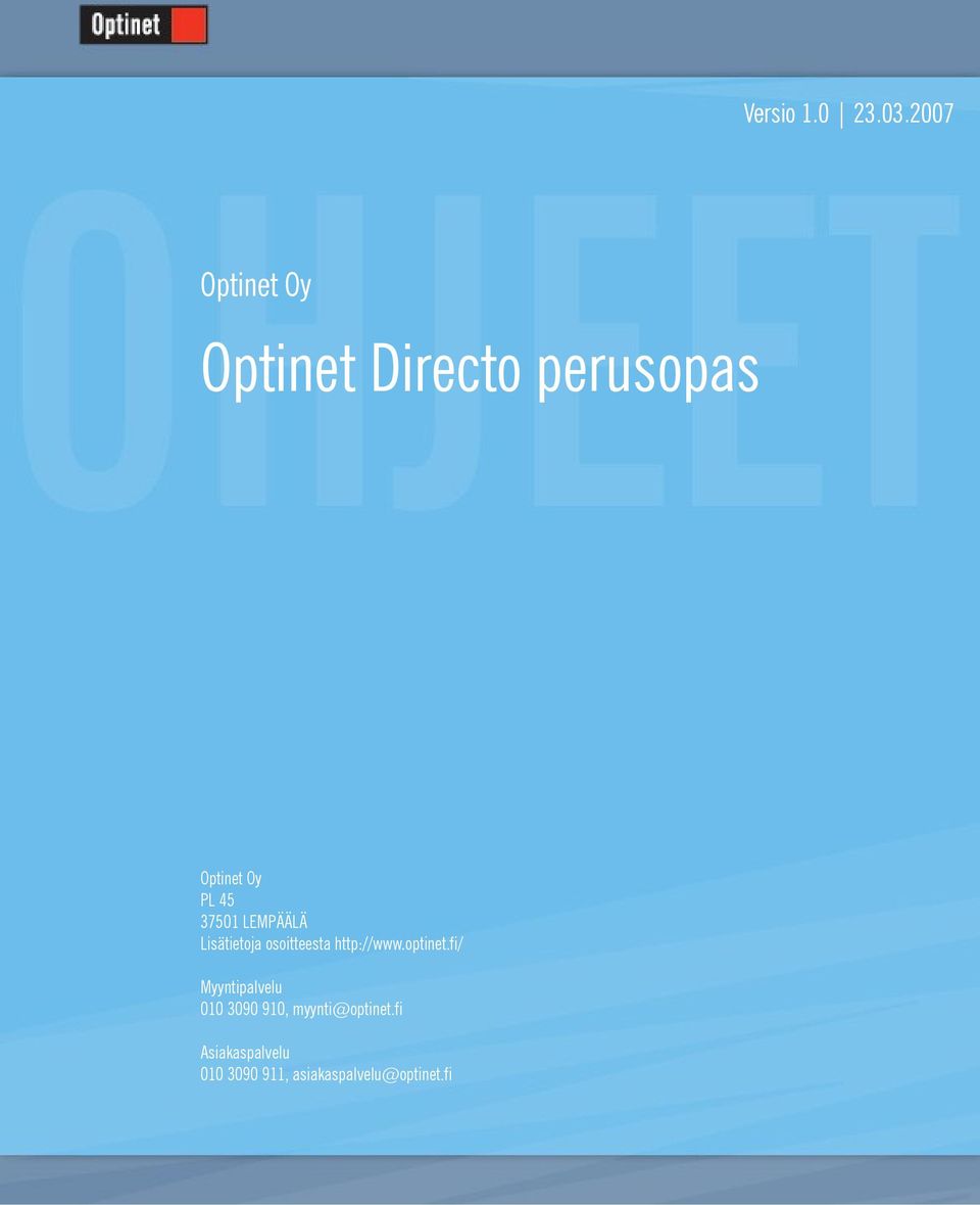 Lisätietoja osoitteesta http://www.optinet.