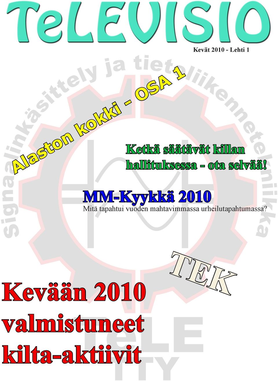 MM-Kyykkä 2010 Mitä tapahtui vuoden mahtavimmassa