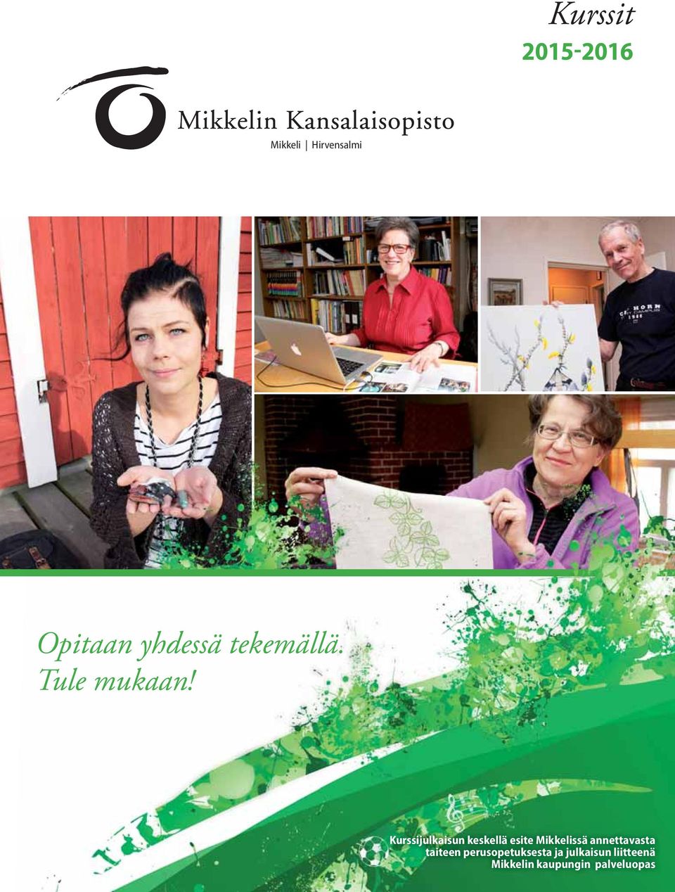 Kurssijulkaisun keskellä esite Mikkelissä