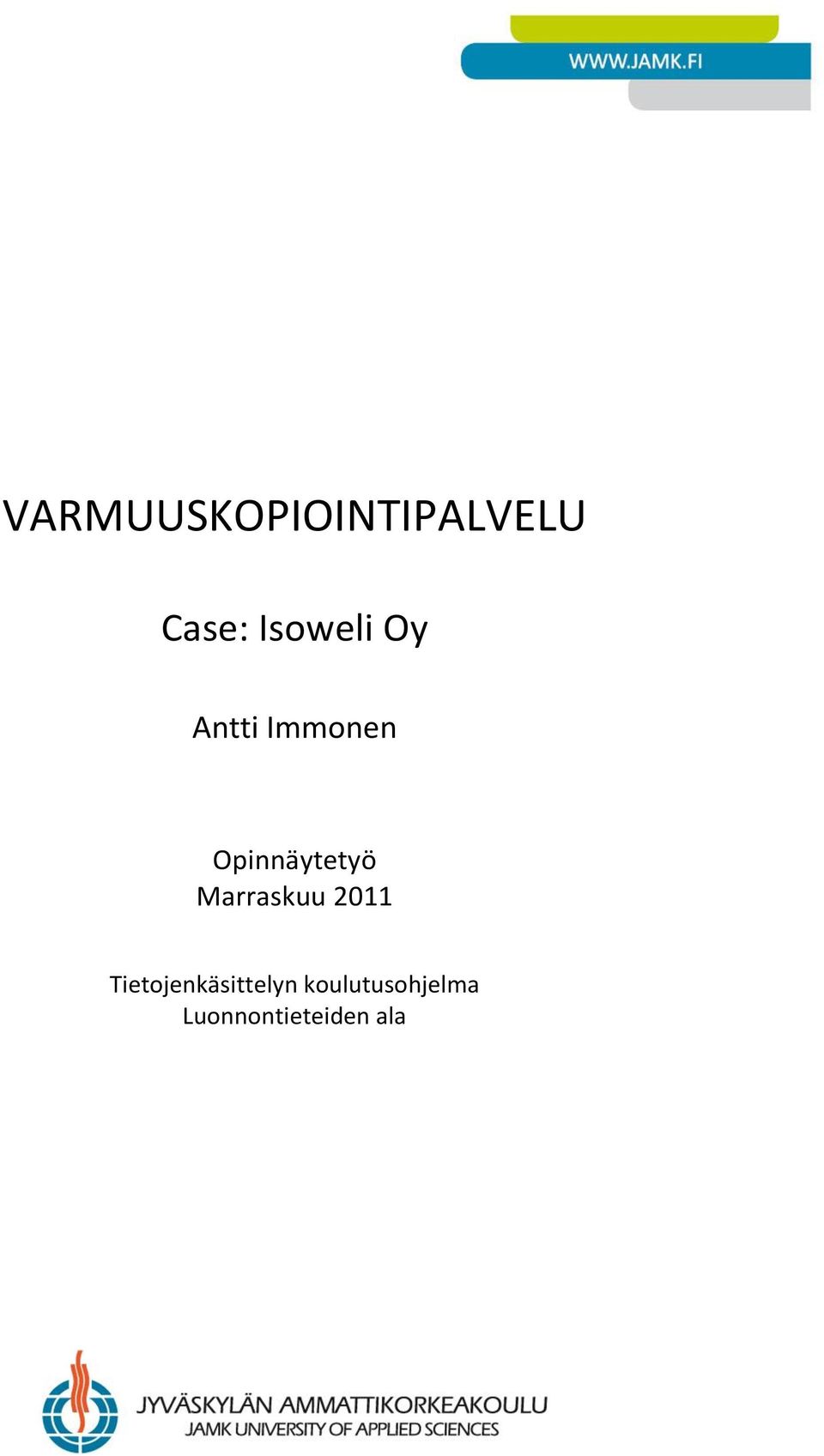 Opinnäytetyö Marraskuu 2011