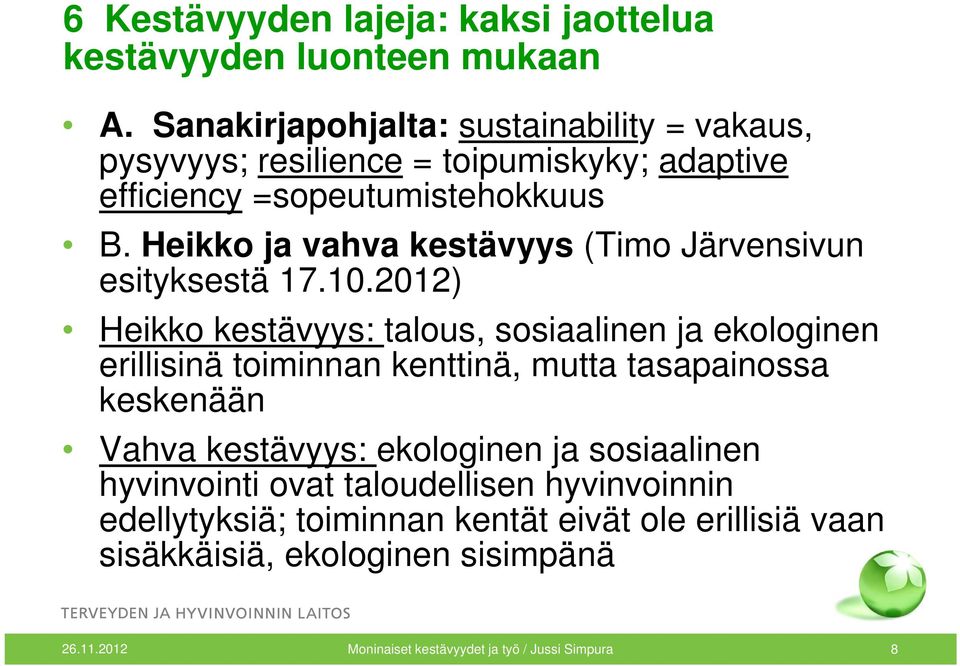 Heikko ja vahva kestävyys (Timo Järvensivun esityksestä 17.10.