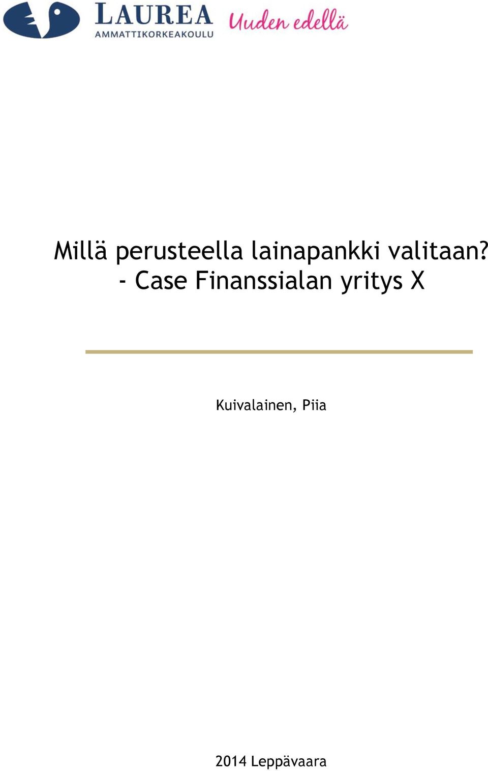 - Case Finanssialan