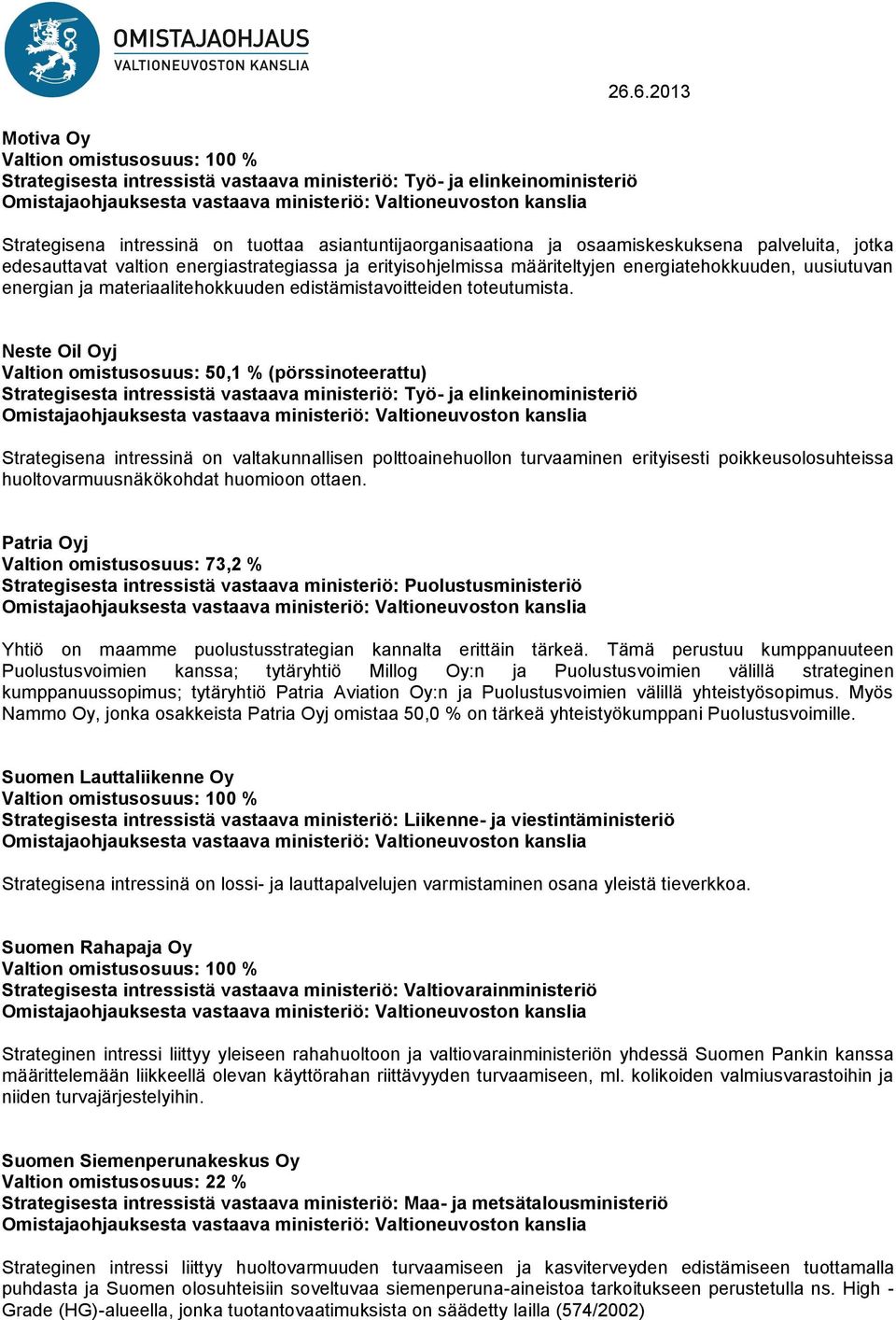 energiatehokkuuden, uusiutuvan energian ja materiaalitehokkuuden edistämistavoitteiden toteutumista.