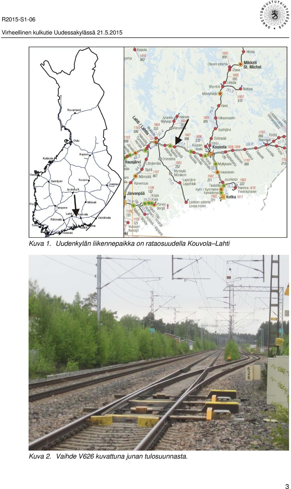 rataosuudella Kouvola Lahti