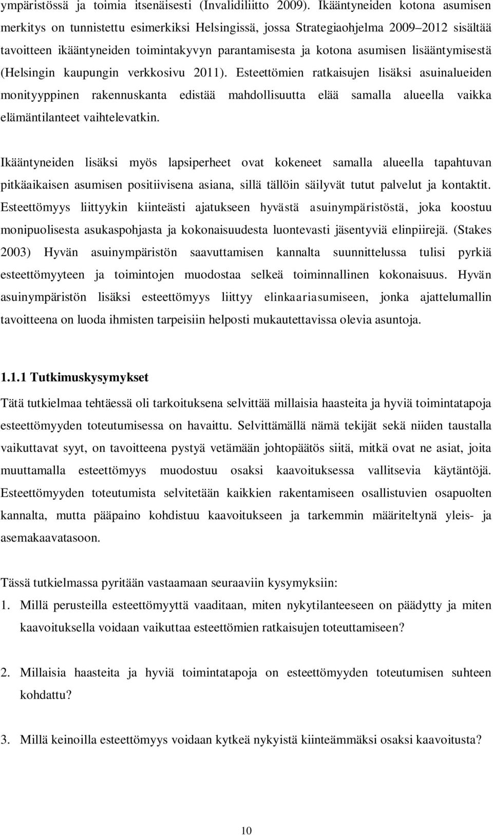lisääntymisestä (Helsingin kaupungin verkkosivu 2011).
