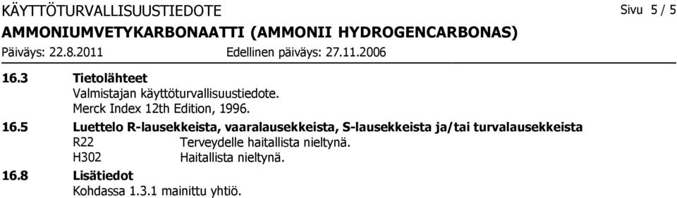 Merck Index 12th Edition, 1996. 16.