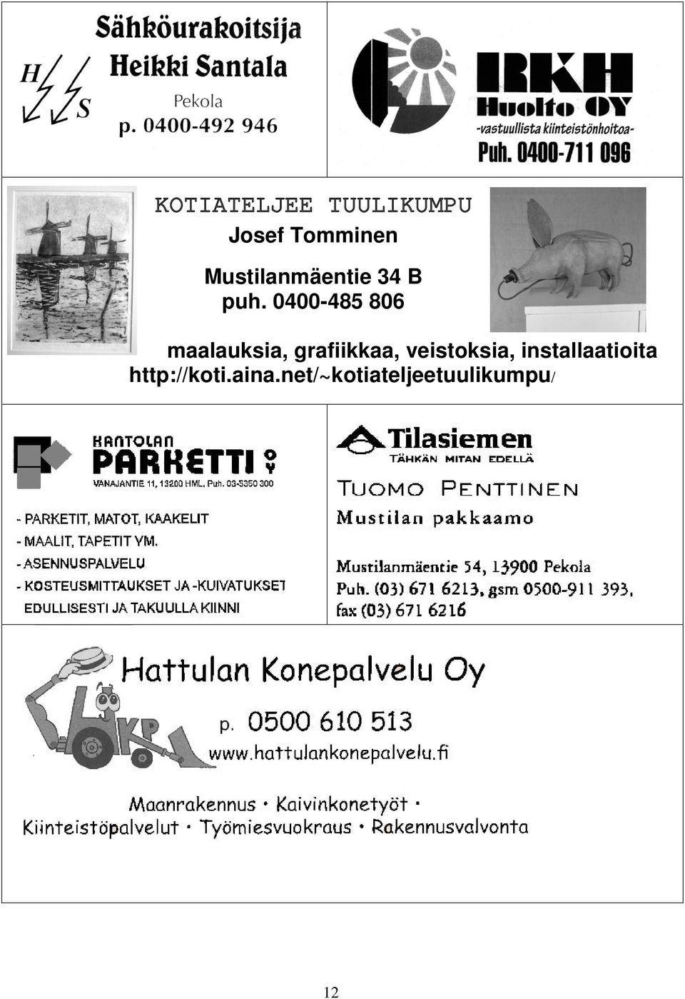 0400-485 806 maalauksia, grafiikkaa,