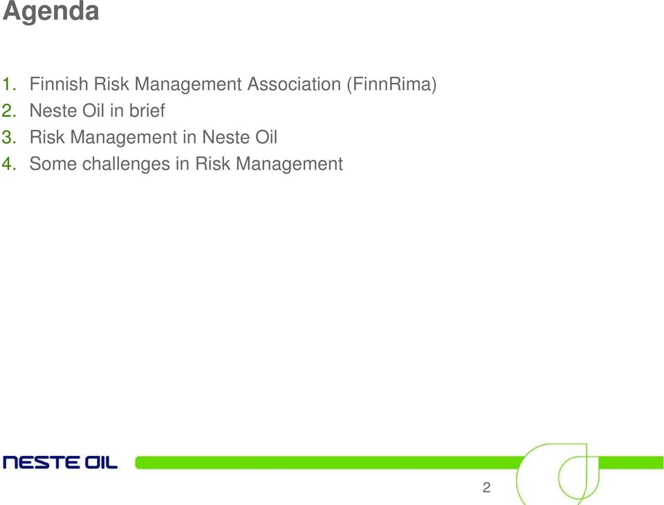 (FinnRima) 2. Neste Oil in brief 3.