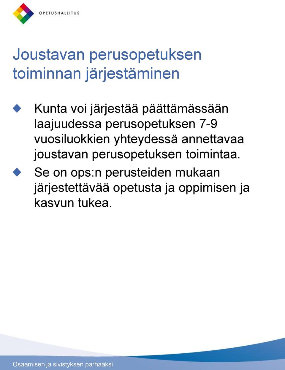 vuosiluokkien yhteydessä annettavaa joustavan perusopetuksen