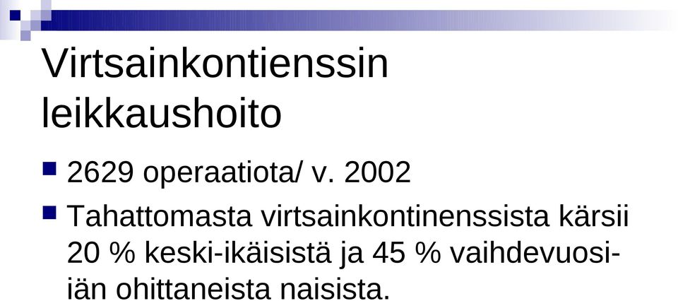 2002 Tahattomasta virtsainkontinenssista