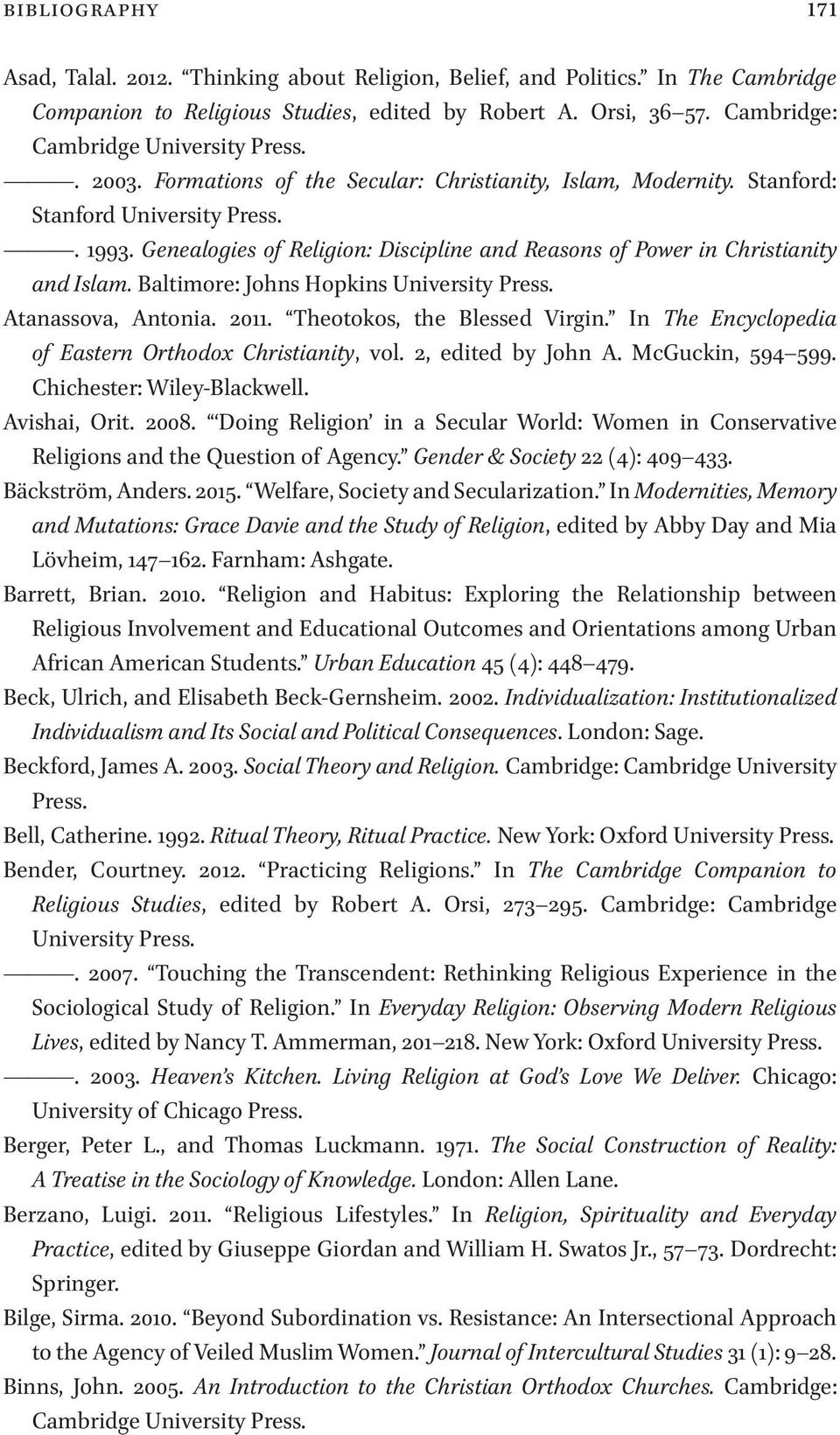 Genealogies of Religion: Discipline and Reasons of Power in Christianity and Islam. Baltimore: Johns Hopkins University Press. Atanassova, Antonia. 2011. Theotokos, the Blessed Virgin.
