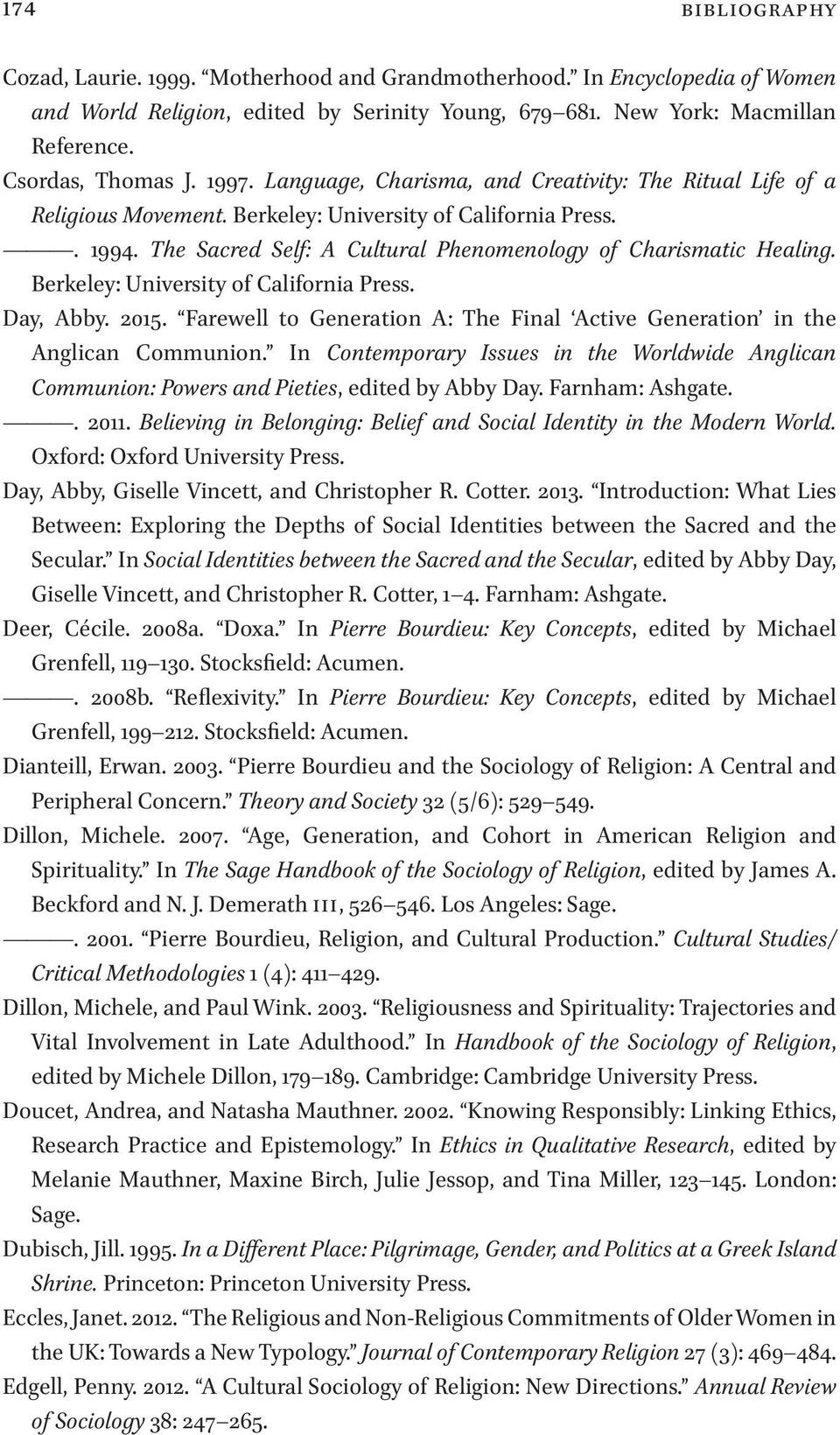 Berkeley: University of California Press. Day, Abby. 2015. Farewell to Generation A: The Final Active Generation in the Anglican Communion.