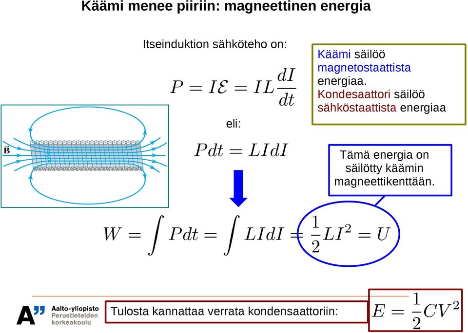 Kondesaattori säilöö sähköstaattista energiaa eli: Tämä energia