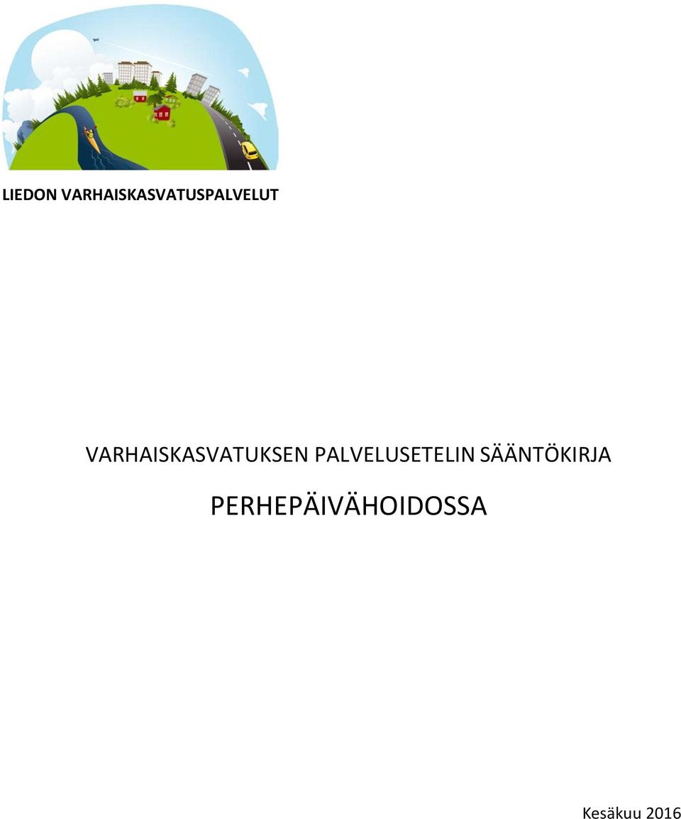VARHAISKASVATUKSEN
