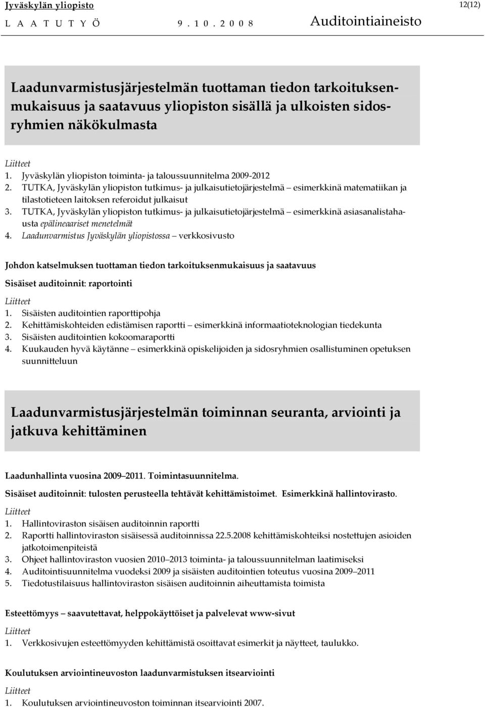 TUTKA, Jyväskylän yliopiston tutkimus- ja julkaisutietojärjestelmä esimerkkinä matematiikan ja tilastotieteen laitoksen referoidut julkaisut 3.