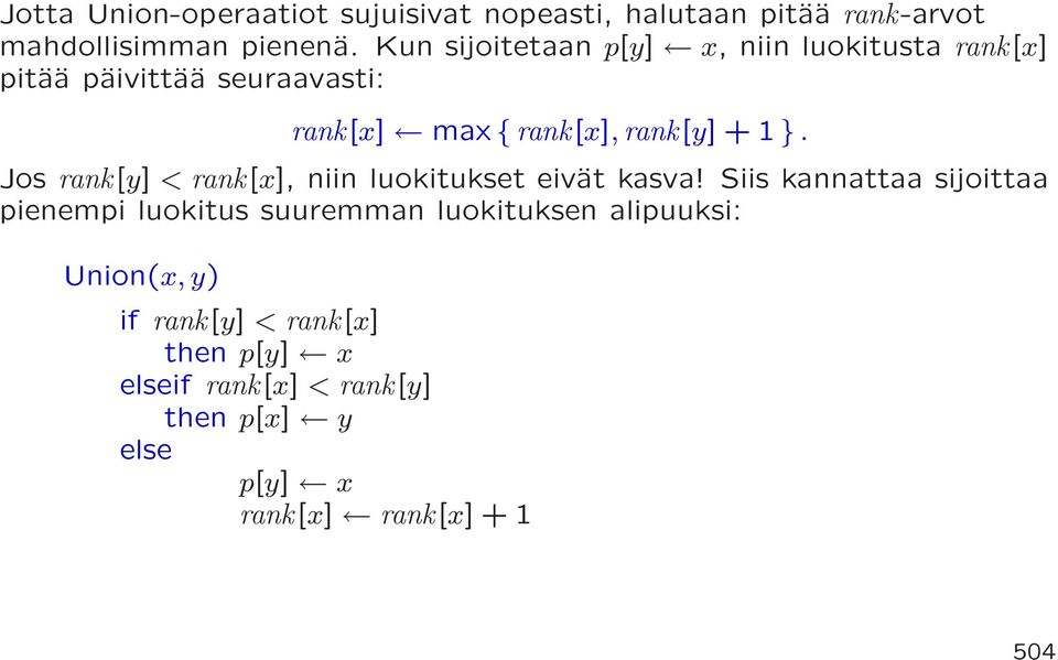 Jos rank[y] < rank[x], niin luokitukset eivät kasva!