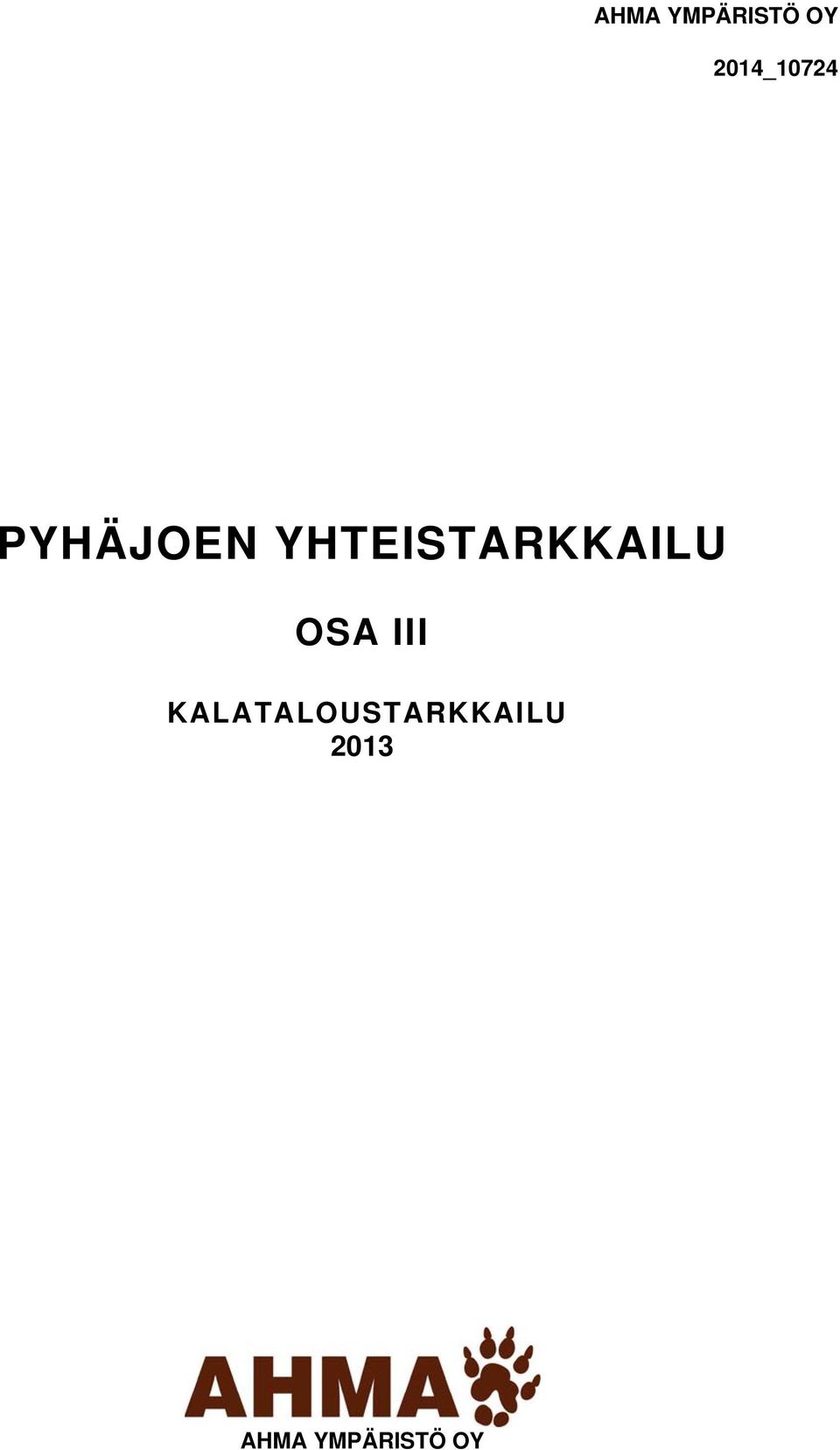 YHTEISTARKKAILU OSA III