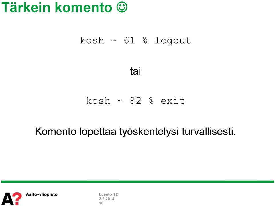 exit Komento lopettaa