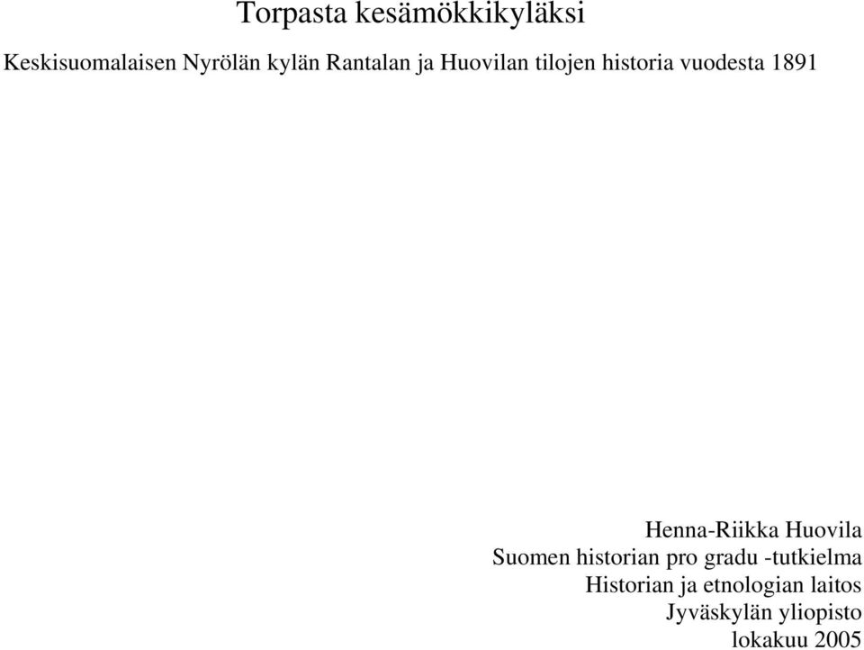 Henna-Riikka Huovila Suomen historian pro gradu