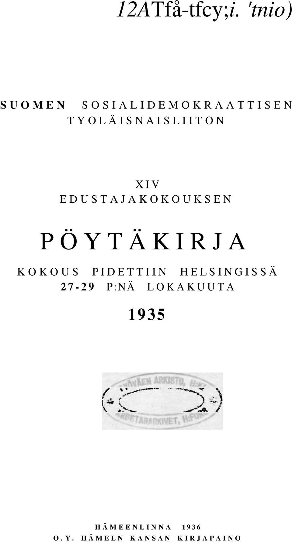 TYOLÄISNAISLIITON XIV EDUSTAJAKOKOUKSEN PÖYTÄKIRJA