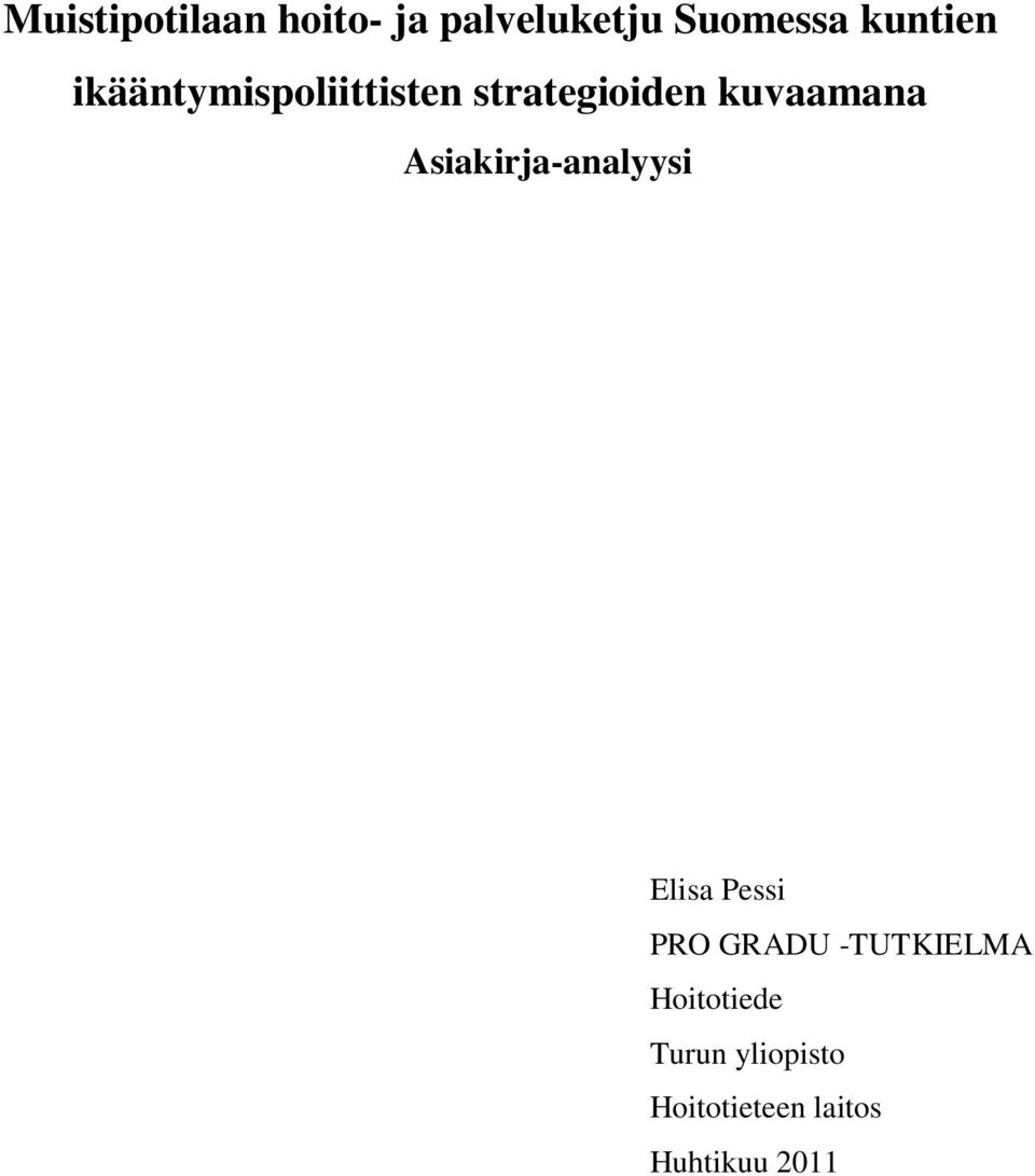 kuvaamana Asiakirja-analyysi Elisa Pessi PRO GRADU