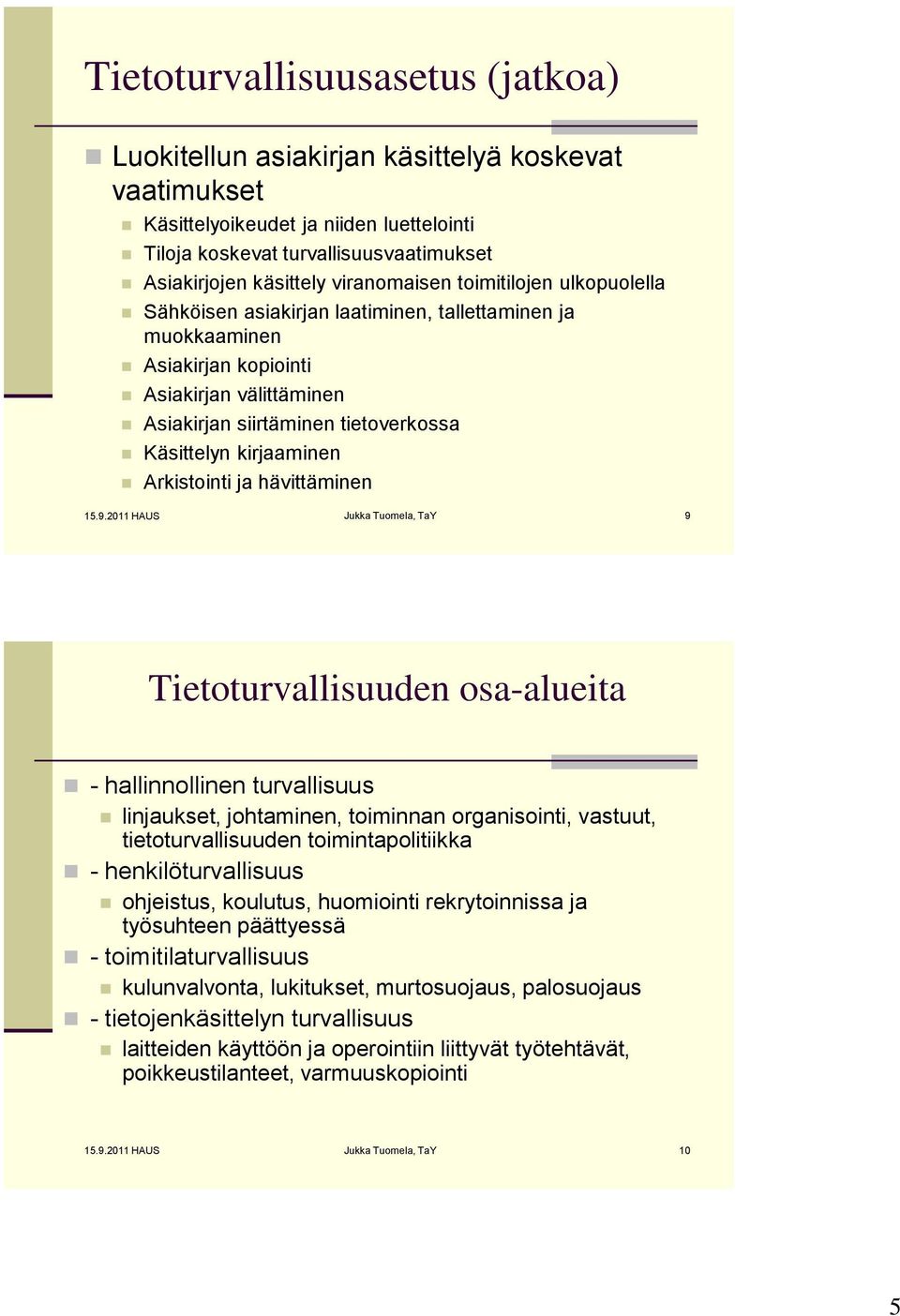 kirjaaminen Arkistointi ja hävittäminen 15.9.