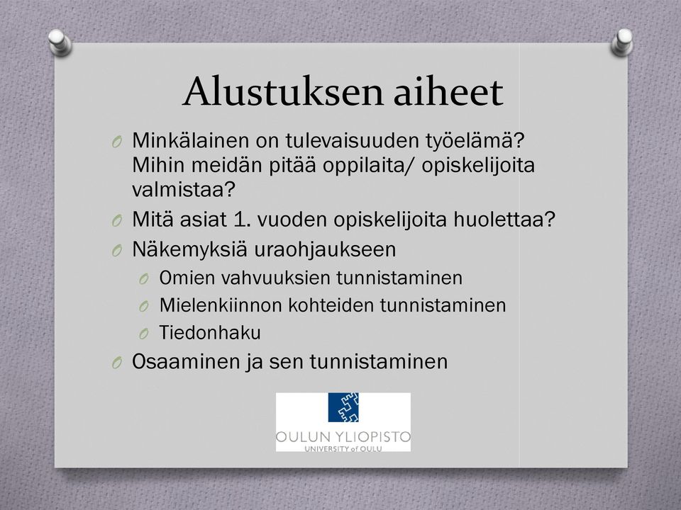 vuoden opiskelijoita huolettaa?