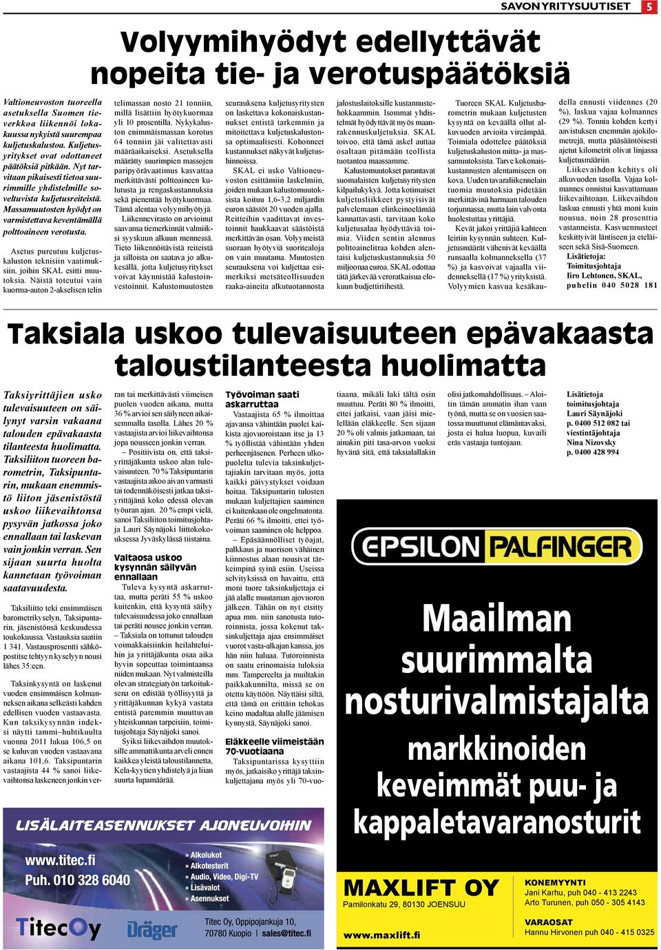 Asetus pureutuu kuljetuskaluston teknisiin vaatimuksiin, joihin SKAL esitti muutoksia.